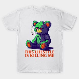 This Lifestyle Is Killing Me T-Shirt